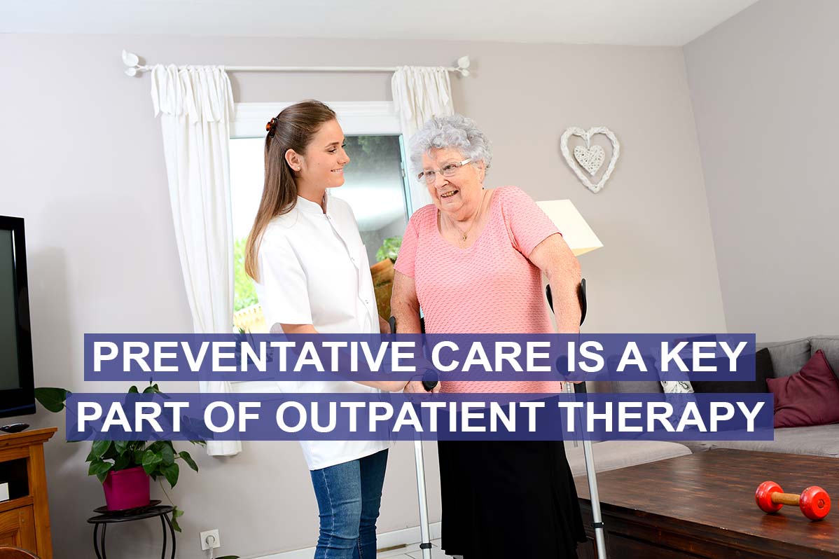 Preventative Care and its Place in Outpatient Rehab